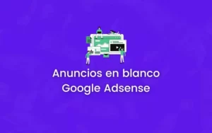 Anuncios en blanco en Google Adsense