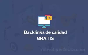 Cómo conseguir backlinks de calidad GRATIS