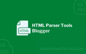 Cómo crear un HTML Parser Tools en Blogger